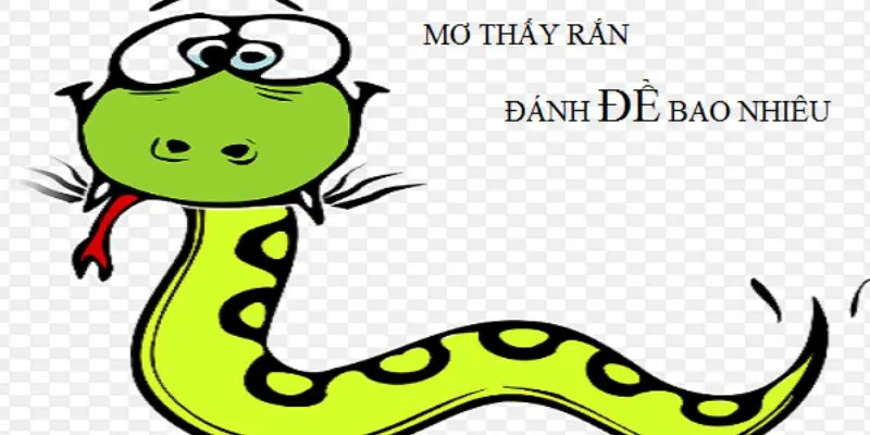 Những con số liên quan tới việc nằm mơ thấy rắn to 