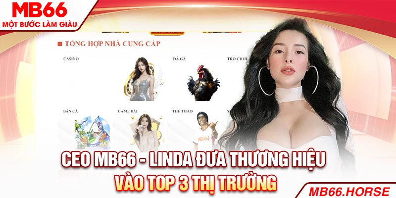 CEO MB66 - LINDA đưa thương hiệu vào top 3 thị trường
